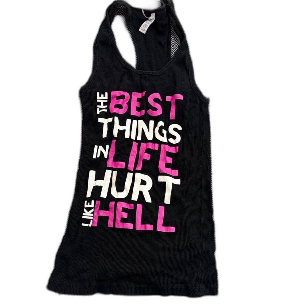 The best things in life hurt like hell inked & sexy Tank Top
